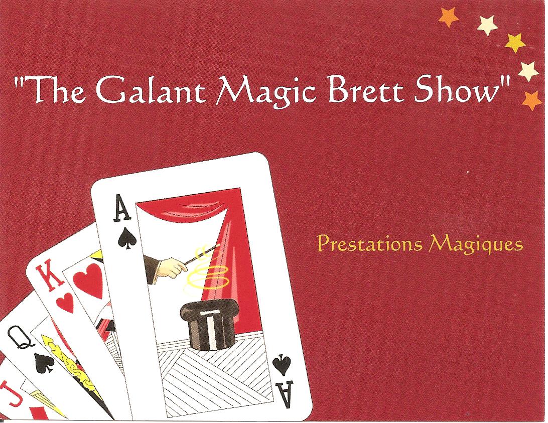 The Galant Magic Brett Show